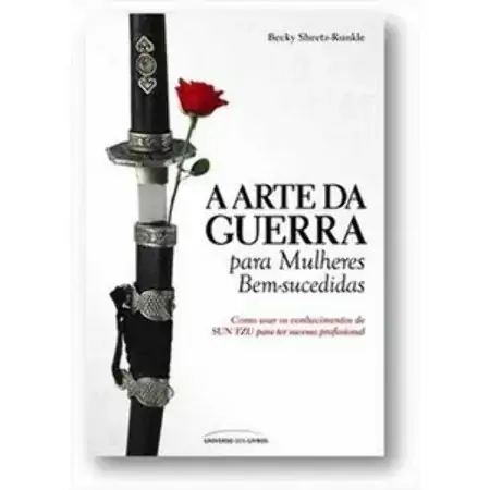A Arte Da Guerra Para Mulheres Bem Sucedidas Becky Sheetz Runkle 857930265x