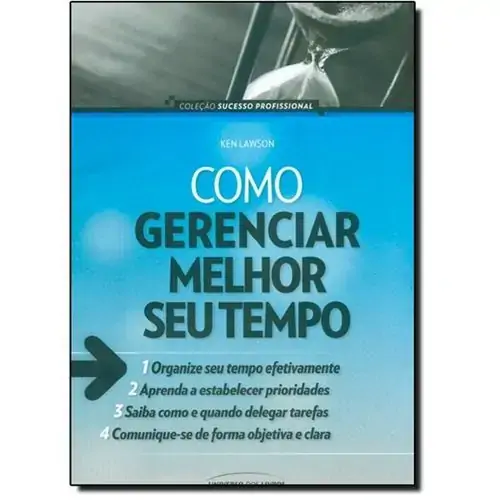 Livro Como Gerenciar Melhor Seu Tempo