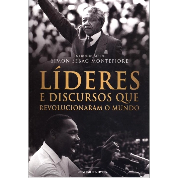 Líderes E Discursos Que Revolucionaram O Mundo Universo Dos Livros