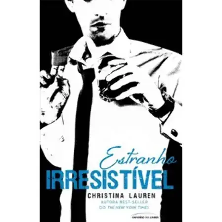 Estranho Irresistível Christina Lauren