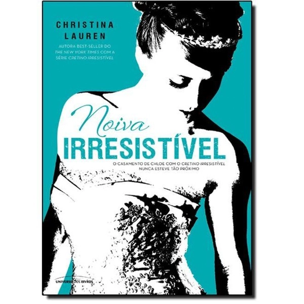 Noiva Irresistível Christina Lauren 857930721x