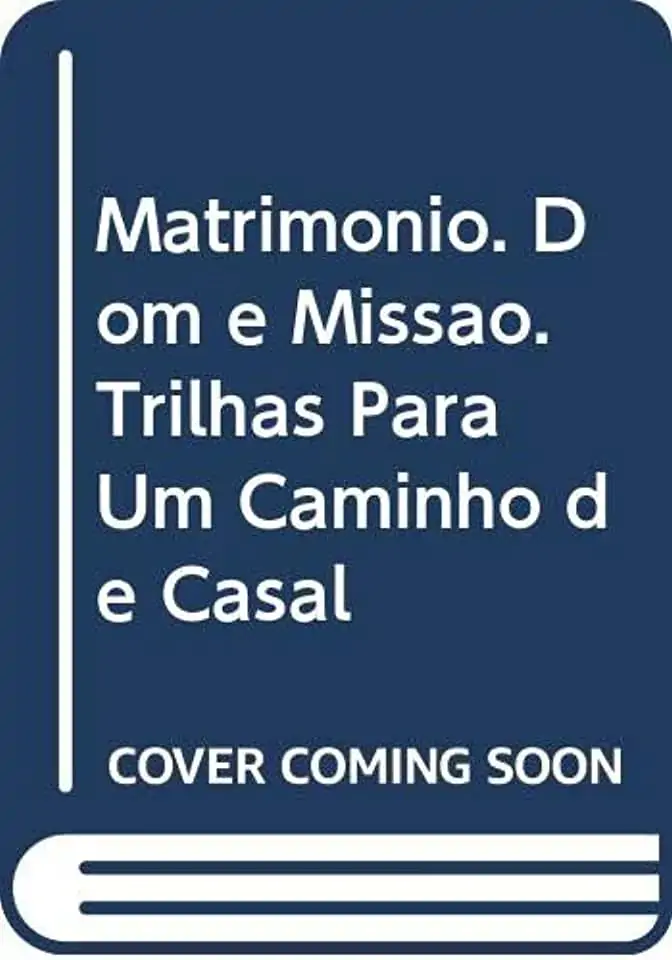 Matrimonio: Dom E Missao