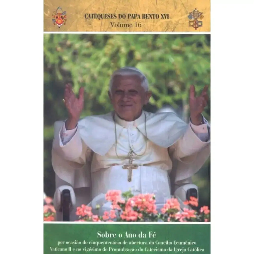Catequeses Do Papa Bento Xvi Volume 16