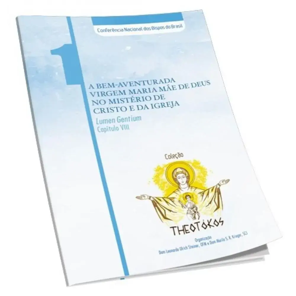 Colecao Theotokos Vol 1 Bem Aventurada Virgem Maria Mae De Deus