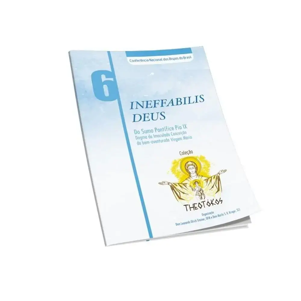 Colecao Theotokos Vol 6 Ineffabilis Deus