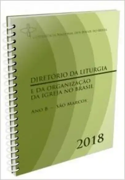 Diretorio Da Liturgia 2018 Sao Marcos 404g Edicoes Cnbb