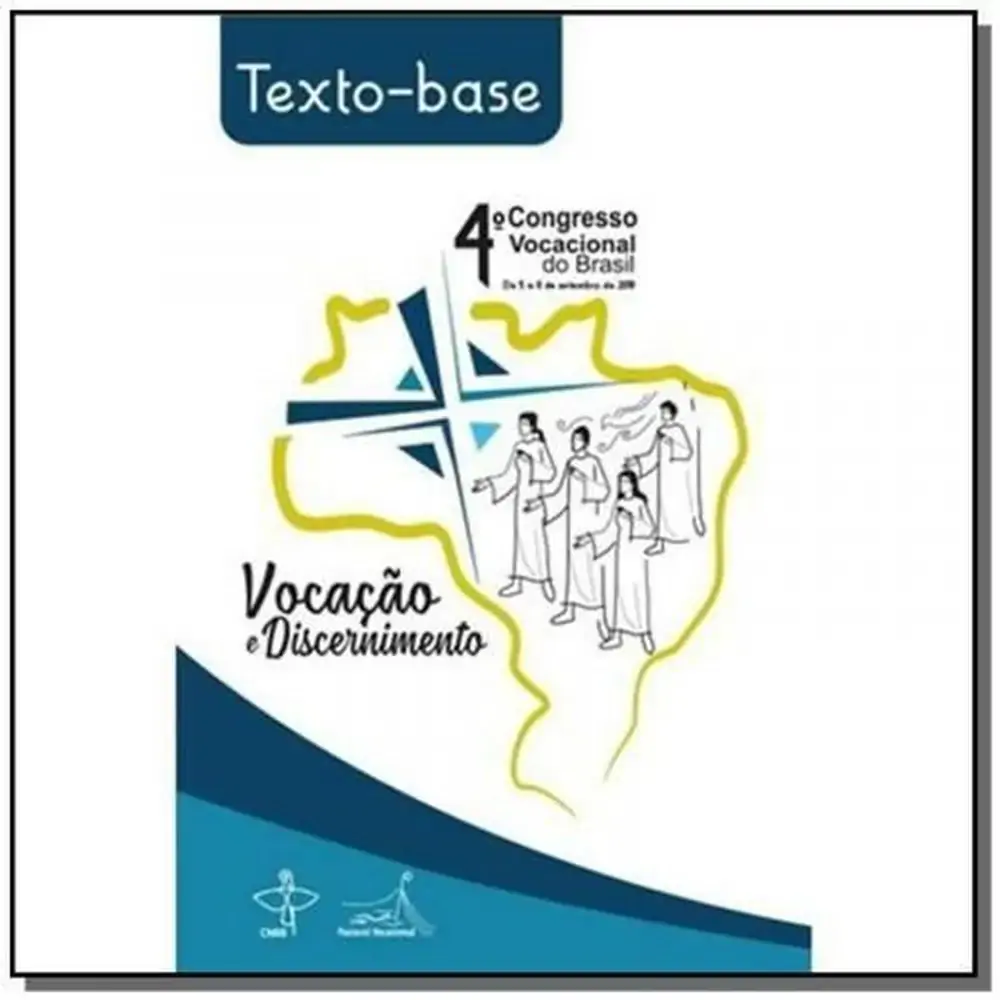 Texto Base Do Iv Congresso Vocacional Do Brasil