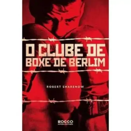 O Clube De Boxe De Berlim Robert Sharenow
