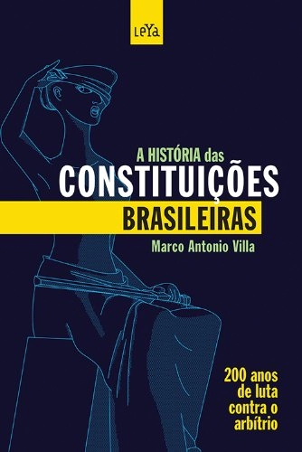 Historia Das Constituicoes Brasileiras Em Portugues Do Brasil