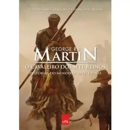 O Cavaleiro Dos Sete Reinos George Martin