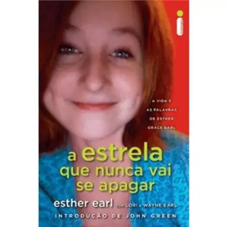A Estrela Que Nunca Vai Se Apagar Esther Earl, Lori Earl, Wayne Earl