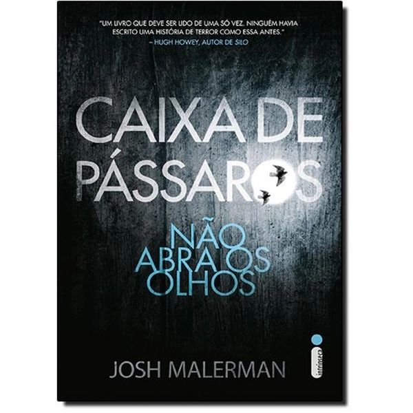 Caixa De Pássaros: Não Abra Os Olhos Josh Malerman