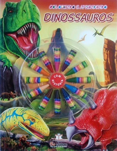 Dinossauros Colecao Colorindo E Aprendendo