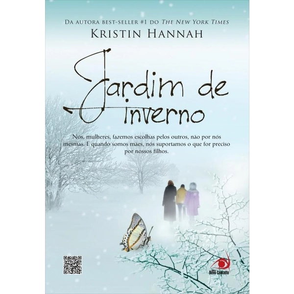 Jardim De Inverno Nós, Mulheres, Fazemos Escolhas Pelos Outros, Não Por Nós Mesmas Kristin Hannah
