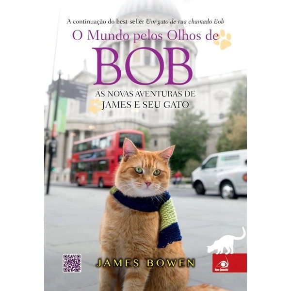 O Mundo Pelos Olhos De Bob James Bowen