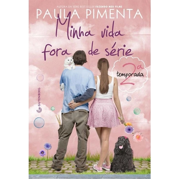 Minha Vida Fora De Série 2 Temporada Paula Pimenta