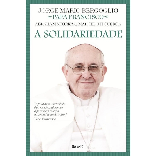 A Oração Col. Diálogo Inter Religioso Abraham Skorka, Jorge Mario Bergoglio, Marcelo Figueroa