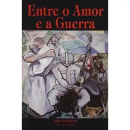 Entre O Amor E A Guerra Zibia Gasparetto