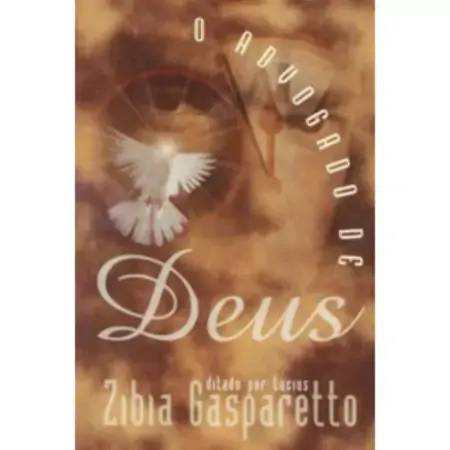 O Advogado De Deus Zibia Gasparetto