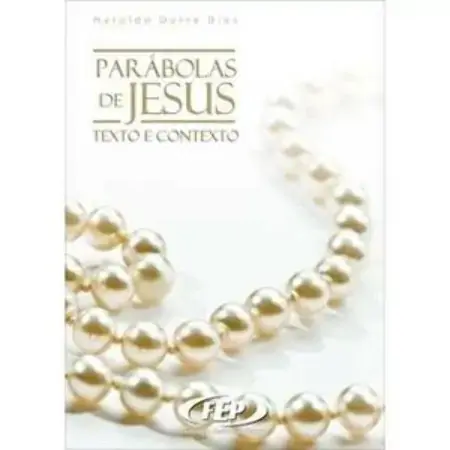 Parábolas De Jesus Texto E Contexto Haroldo Dutra Dias