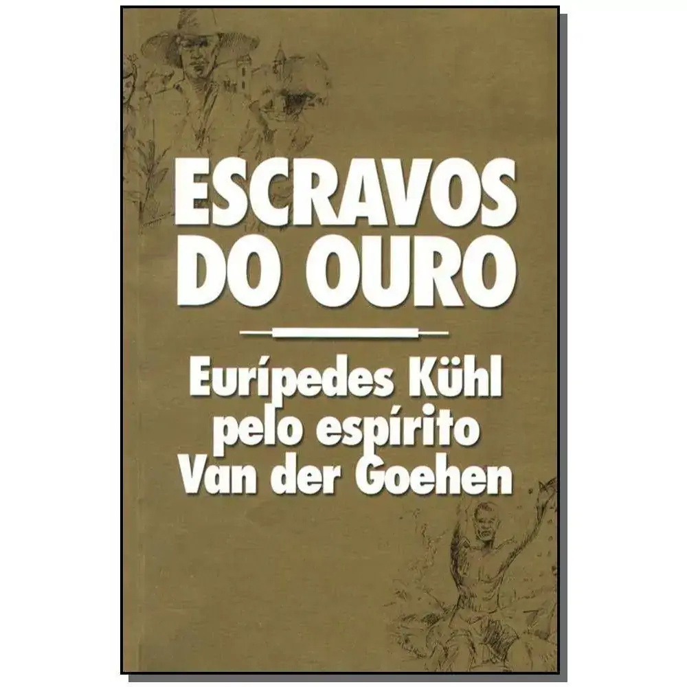 Livro Escravos Do Ouro