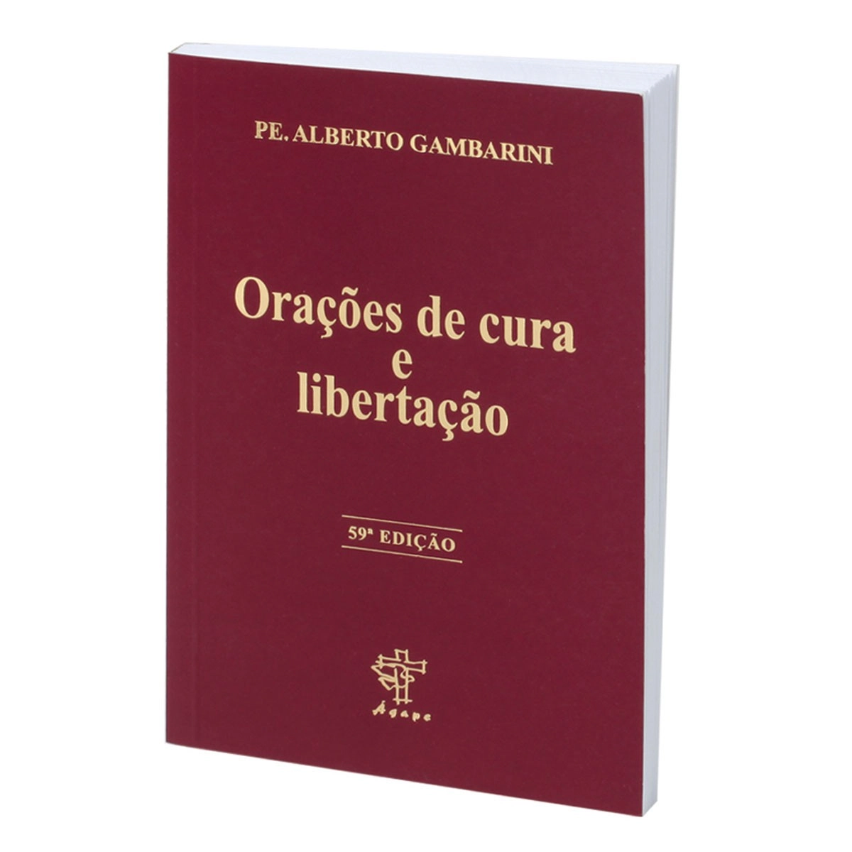 Oracoes De Cura E Libertacao 105g Editora ágape