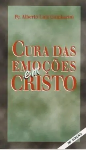 Cura Das Emocoes Em Cristo 252g Editora ágape