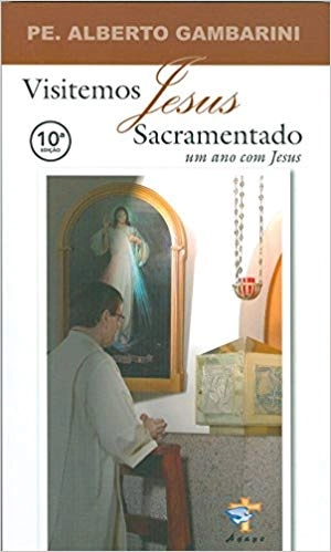 Visitemos Jesus Sacramentado 281g Editora ágape