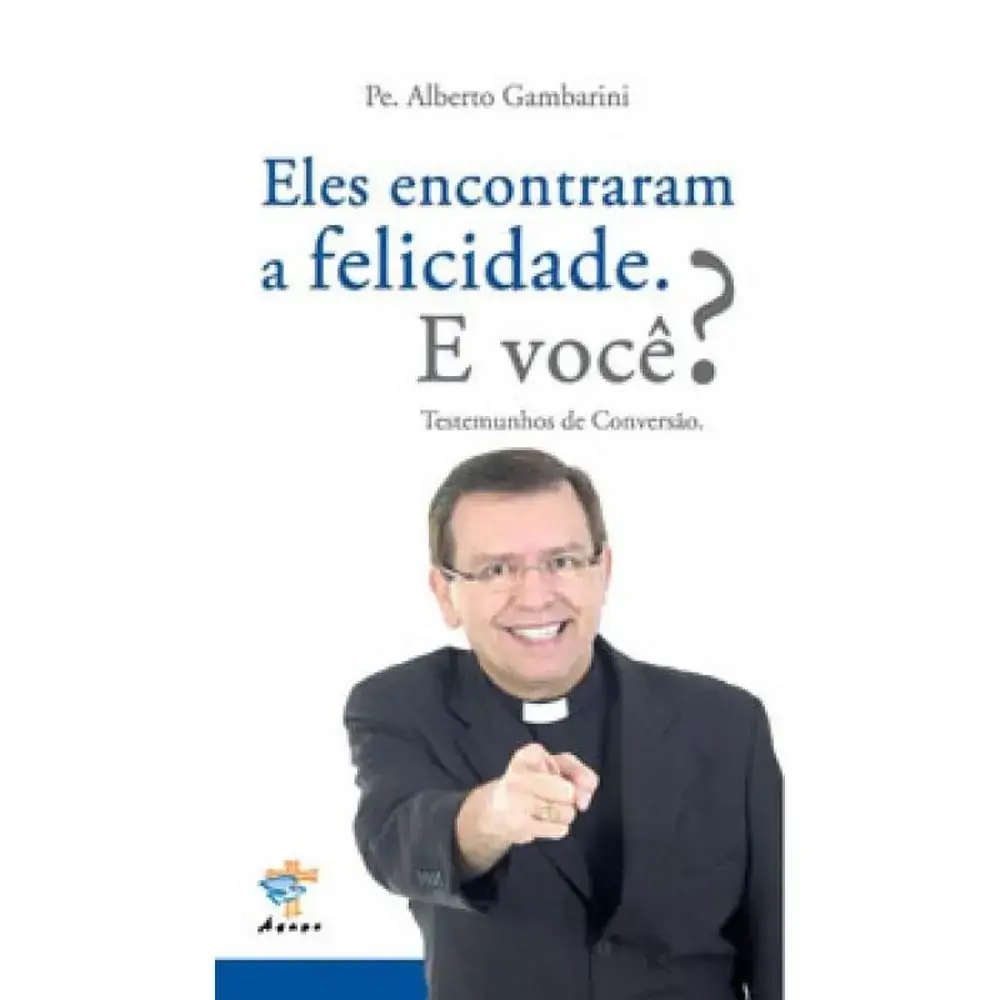 Eles Encontraram A Felicidade. E Voce?