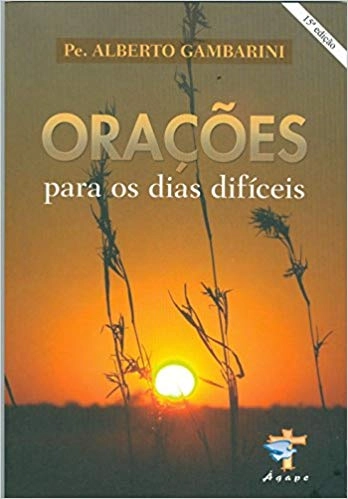 Oracoes Para Os Dias Dificeis 100g Editora ágape