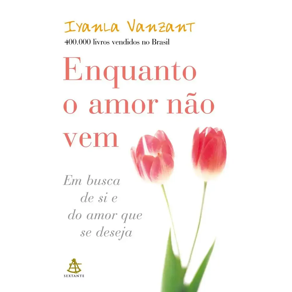 Livro Enquanto O Amor Nao Vem