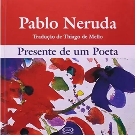Presente De Um Poeta Pablo Neruda