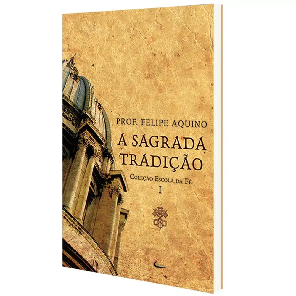 Escola Da Fe Vol I Sagrada Tradicao