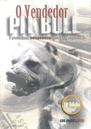 Livro O Vendedor Pit Bull 220g Editora Landscape