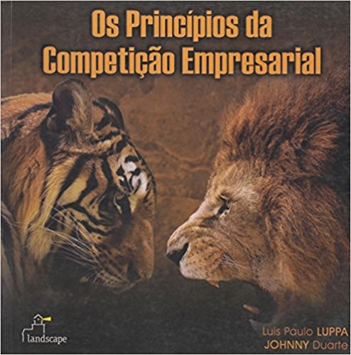 Livro Os Principios Da Competicao 222g Editora Landscape