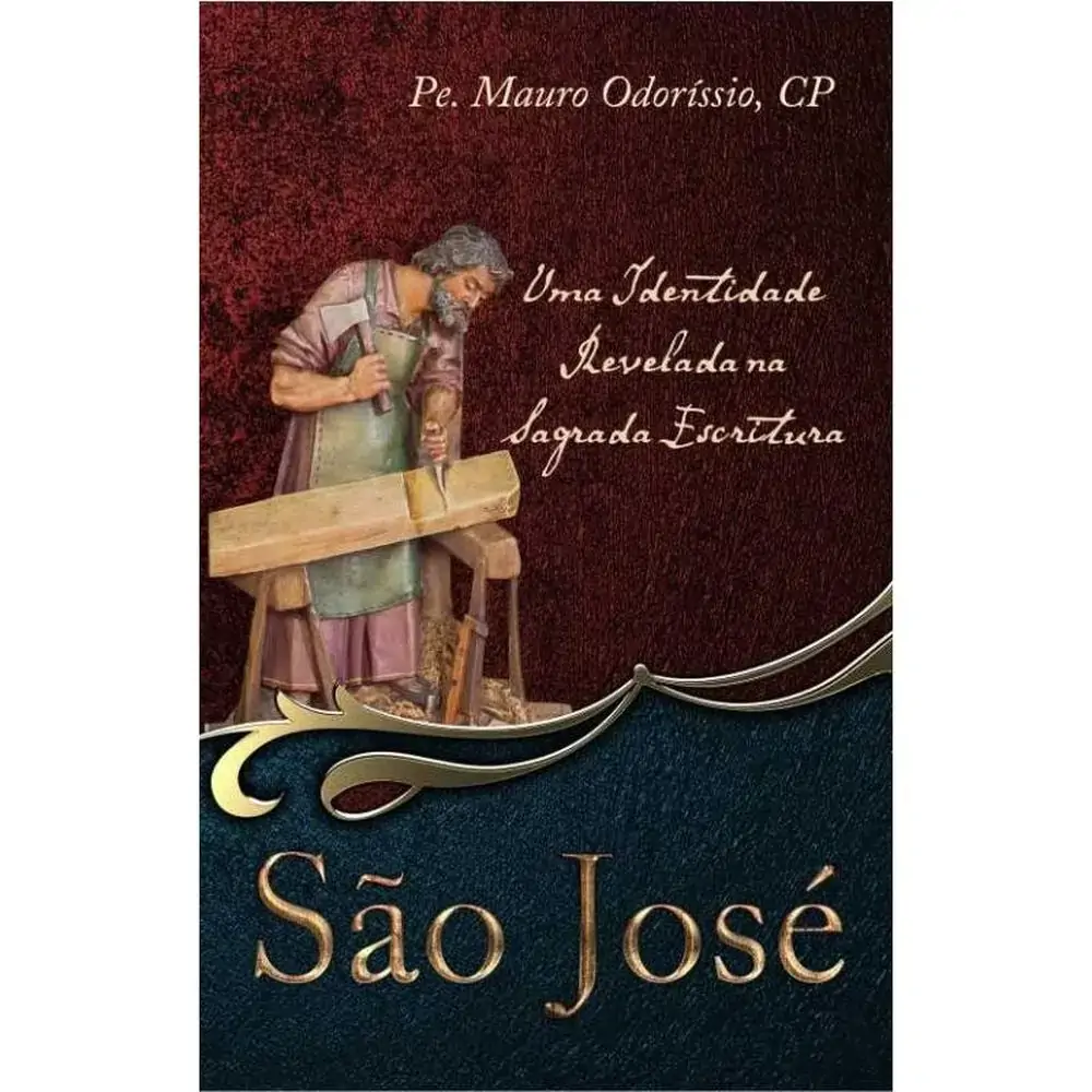 Sao Jose: Uma Identidade Revelada Na Sagrada Escritura