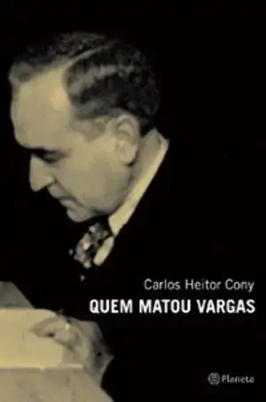Livro Quem Matou Vargas 422g Editora Planeta Do Brasil