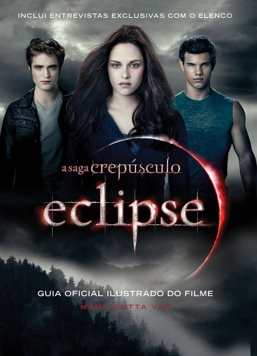Eclipse: Guia Oficial Ilustrado Do Filme Em Portugues Do Brasil