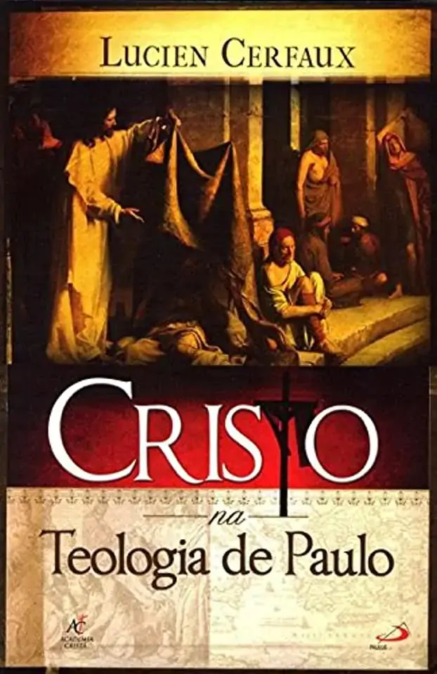 Cristo Na Teologia De Paulo
