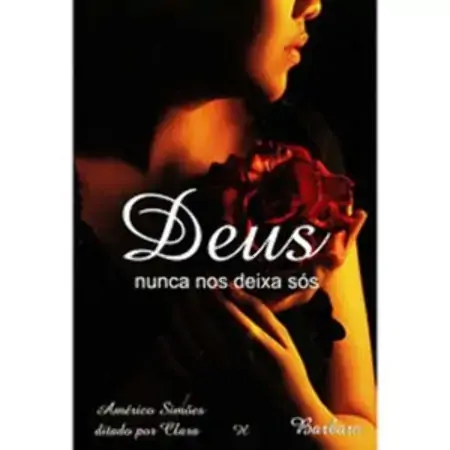 Deus Nunca Nos Deixa Sos Américo Simões