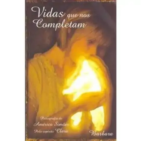 Vidas Que Nos Completam Américo Simões 859903930x