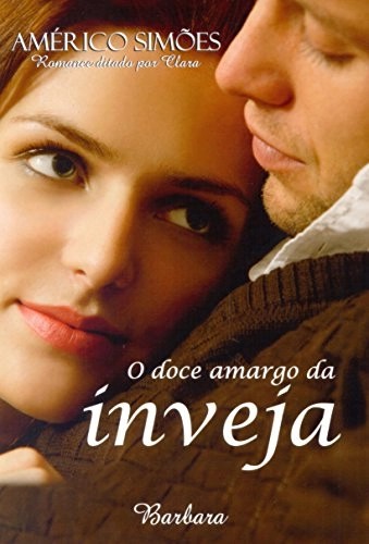 O Doce Amargo Da Inveja Simões, Américo 9788599039533
