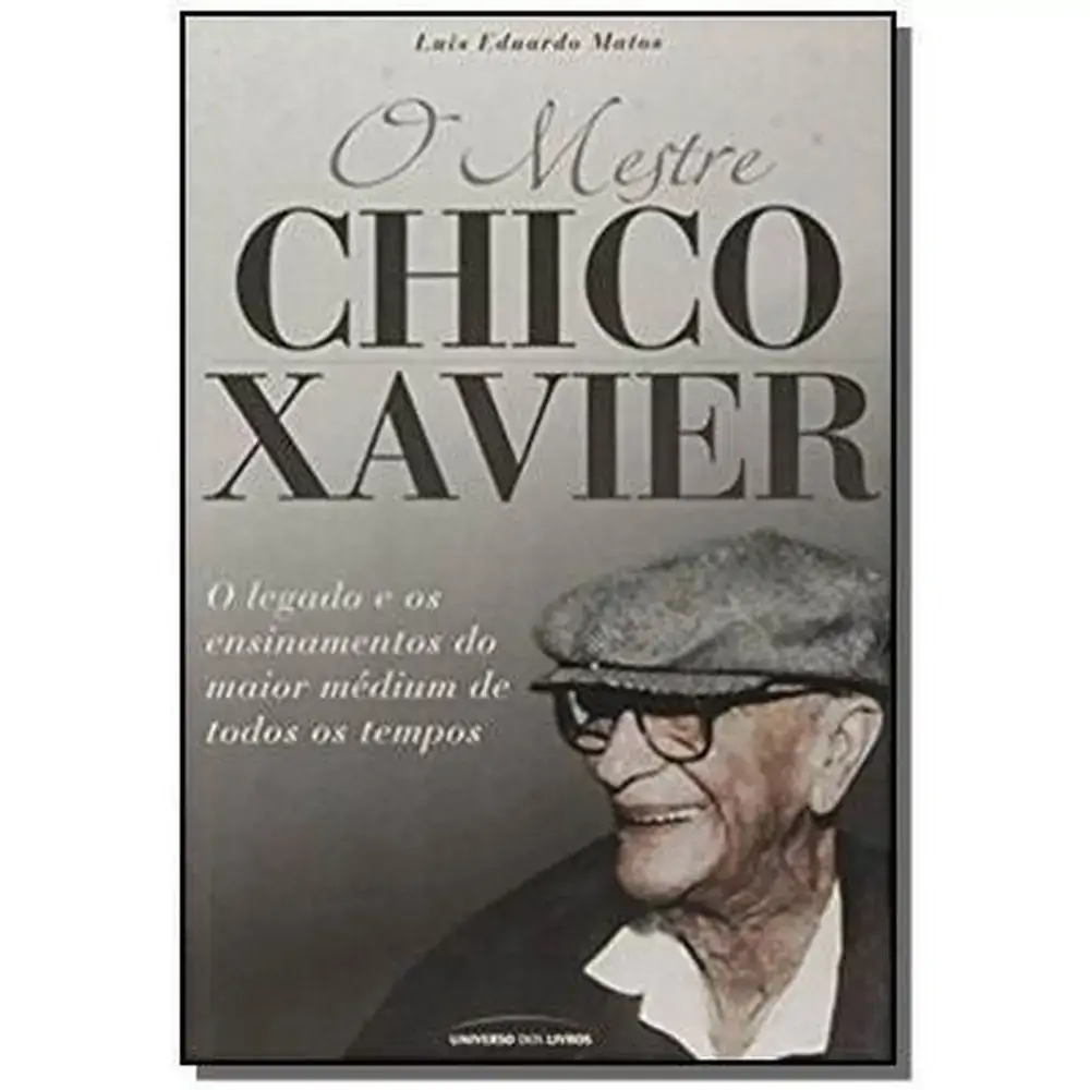 Mestre Chico Xavier Un