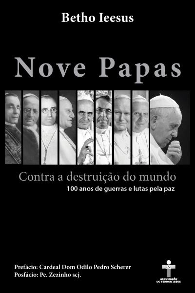 Nove Papas Contra A Destruicao Do Mundo 354g Editora Associacao Do Senhor Jesus