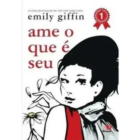 Ame O Que é Seu Emily Giffin