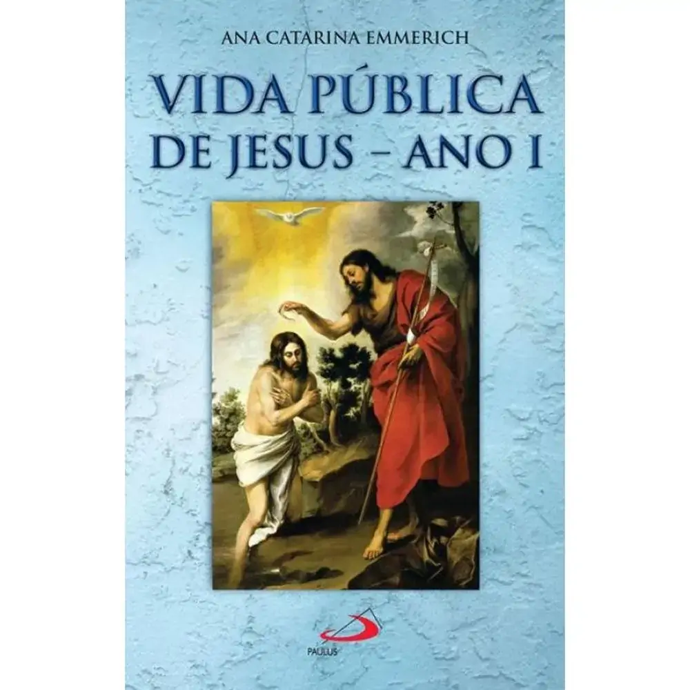Vida Publica De Jesus Cristo Ano I